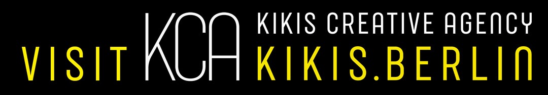 KCA - Kikis Creative Agency - Kikis Berlin